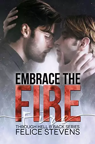 Embrace the Fire