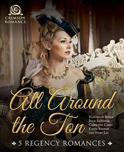 All Around the Ton: 5 Regency Romances