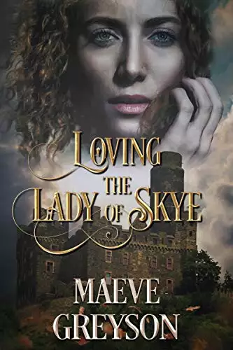 Loving the Lady of Skye: A Scottish Historical Fantasy Romance