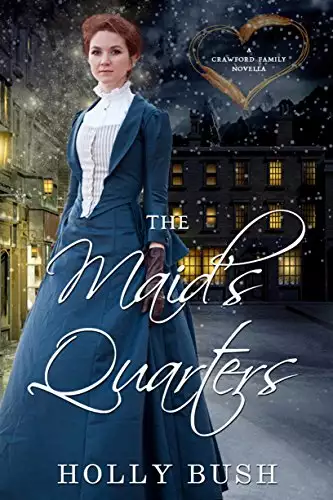 The Maid's Quarters: A Novella: Prairie Romance