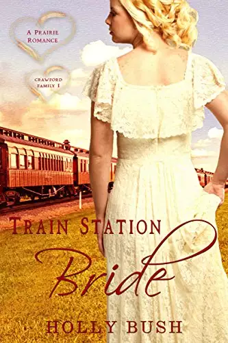 Train Station Bride: Prairie Romance