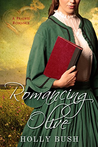 Romancing Olive: Prairie Romance