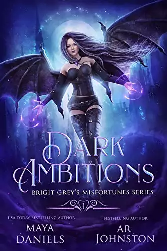 Dark Ambitions: A Snarky Urban Fantasy, Paranormal Romance