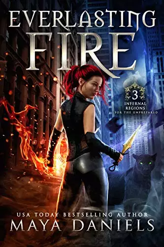 Everlasting Fire: A Snarky Urban Fantasy, Paranormal Romance