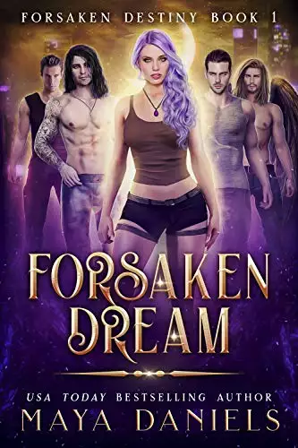 Forsaken Dream: A Paranormal Reverse Harem Romance