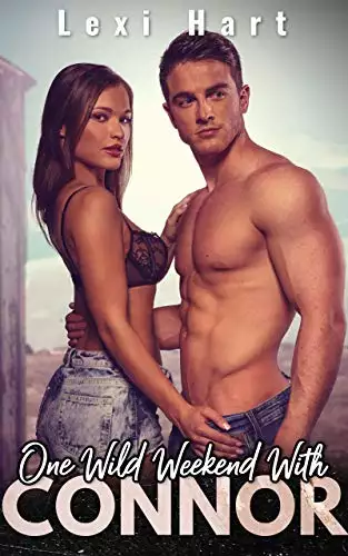 One Wild Weekend with Connor: A Steamy Suspense Romance