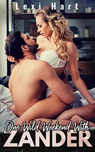 One Wild Weekend with Zander: A Steamy Suspense Romance