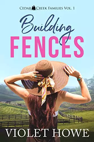 Building Fences: A Small Town Seasoned Romance