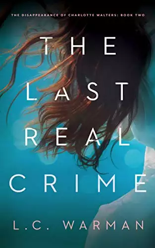 The Last Real Crime: A Mystery