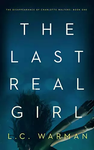 The Last Real Girl: A Mystery