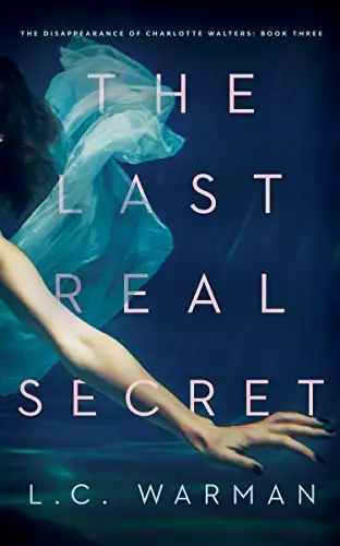 The Last Real Secret: A Mystery