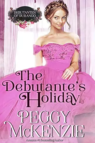 The Debutante's Holiday: Western Historical Romance