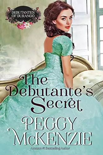 The Debutante's Secret: Western Historical Romance
