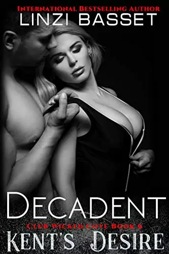 Decadent: Kent's Desire