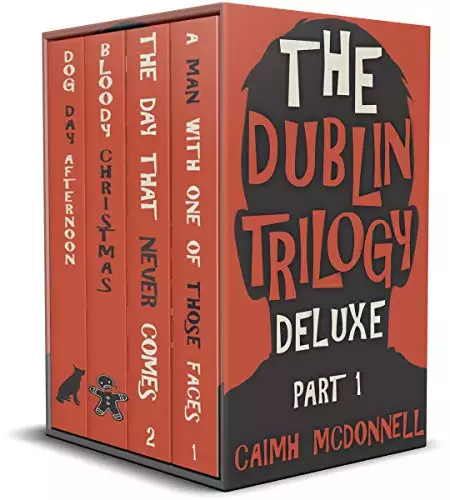 The Dublin Trilogy Deluxe Part 1