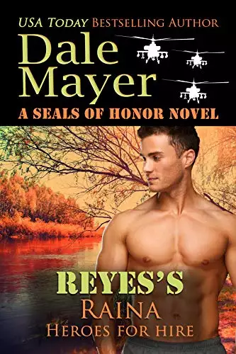 Reyes's Raina: A SEALs of Honor World Novel