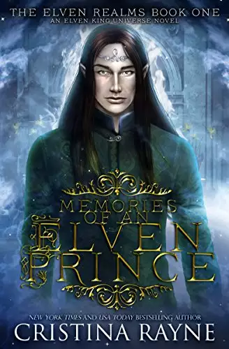 Memories of an Elven Prince: An Elven King Universe Novel