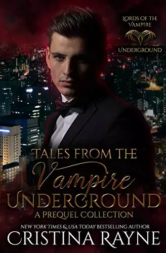 Tales from the Vampire Underground: A Prequel Collection