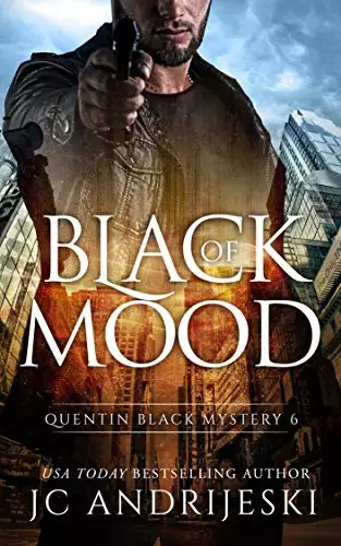 Black Of Mood: A Quentin Black Paranormal Mystery