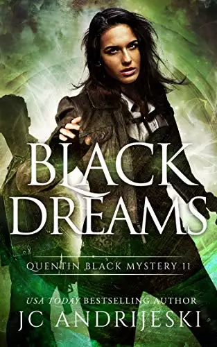 Black Dreams: A Quentin Black Paranormal Mystery Romance