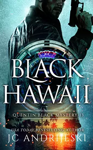 Black Hawaii: A Quentin Black Paranormal Mystery Romance