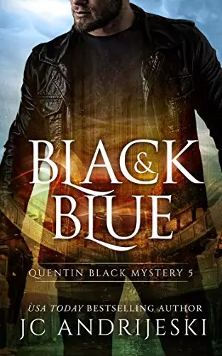Black And Blue: A Quentin Black Paranormal Mystery