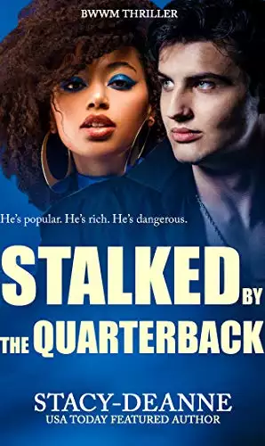 Stalked by the Quarterback: BWWM Thriller