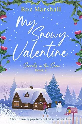 My Snowy Valentine: A heartwarming page-turner of friendship and love