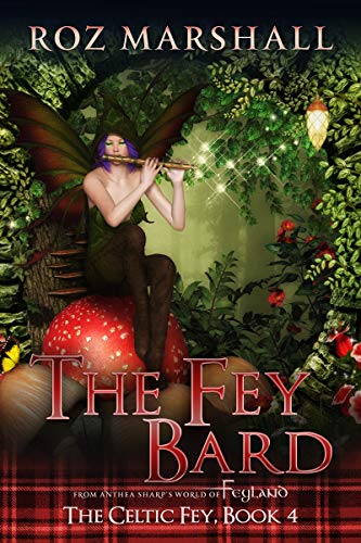 The Fey Bard: A Feyland Scottish Fantasy