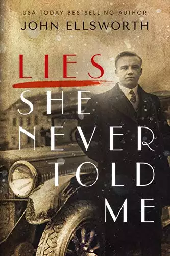 Lies She Never Told Me: A Novel