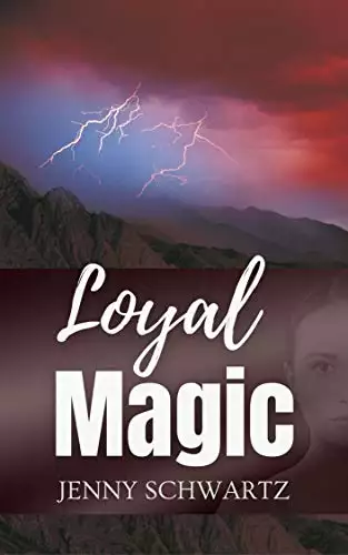 Loyal Magic: A Dystopian Fantasy