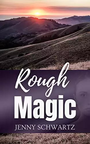 Rough Magic: A Dystopian Fantasy