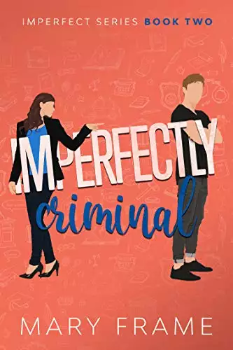 Imperfectly Criminal