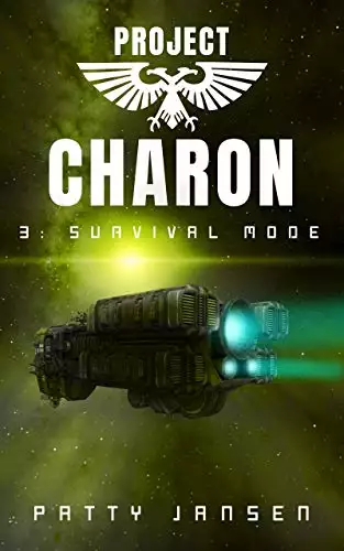 Project Charon 3: Survival Mode: A Galactic Adventure
