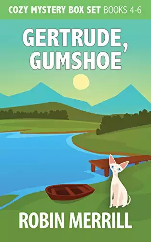 Gertrude, Gumshoe Cozy Mystery Series Box Set: Books 4, 5, and 6