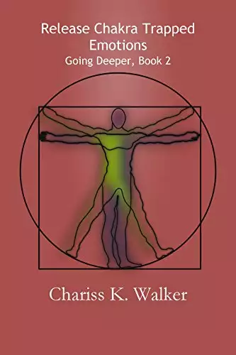 Release Chakra Trapped Emotions