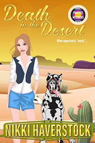 Death in the Desert: Target Practice Mysteries 7