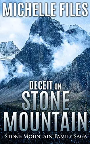 Deceit on Stone Mountain: A Family Saga