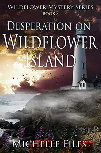 Desperation on Wildflower Island: A Suspenseful Mystery