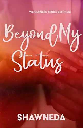 Beyond My Status
