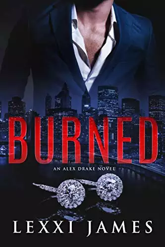 Burned: An Alex Drake Novel