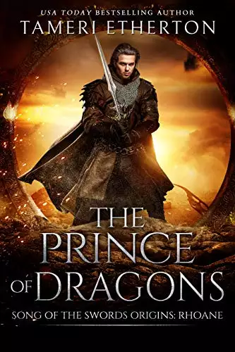 The Prince of Dragons: Song of the Swords Origins: Rhoane