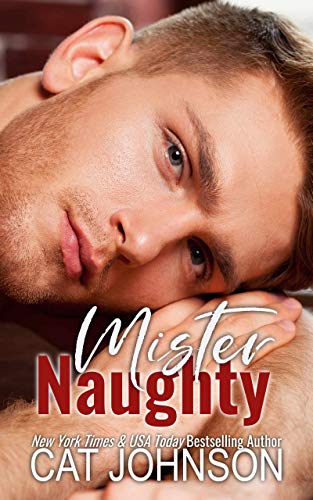 Mister Naughty: A Romantic Comedy