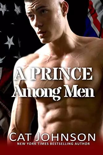 A Prince Among Men: A Military Romance
