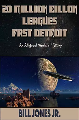 20 Million Billion Leagues Past Detroit