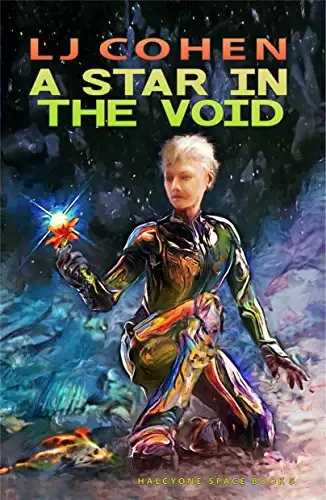 A Star in the Void: Halcyone Space Book 5