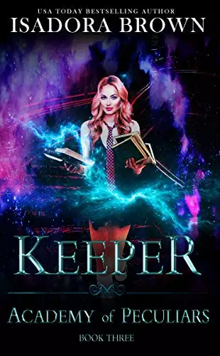 Keeper: A Paranormal Academy Romance