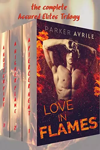 Love In Flames: The Complete Assured Elites Trilogy