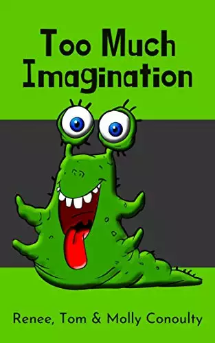 Too Much Imagination