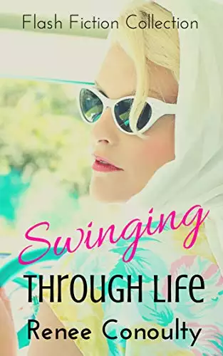 Swinging Through Life: A Flash Fiction Collection